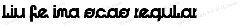 liu fe ima ocao regular字体转换